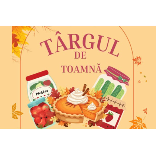 Târgul de Toamnă la Bărăganu oferă delicii dulci și sărate